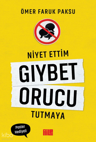 Niyet Ettim Gıybet Orucu Tutmaya | benlikitap.com