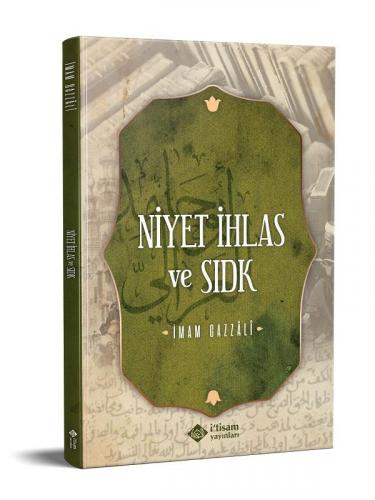 Niyet İhlas Ve Sıdk | benlikitap.com