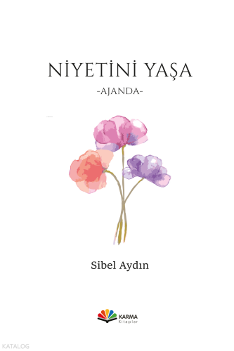 Niyetini Yaşa - Ajanda | benlikitap.com