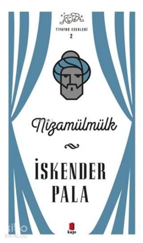Nizamülmülk - Tiyatro Eserleri 2