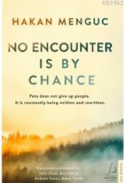 No Encounter is by Chance | benlikitap.com