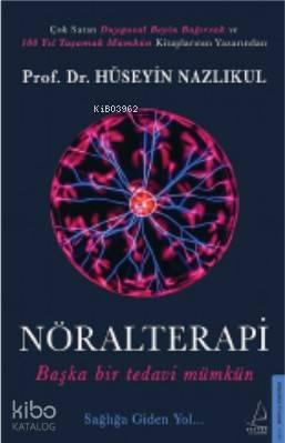 Nöralterapi; Başka Bir Tedavi Mümkün