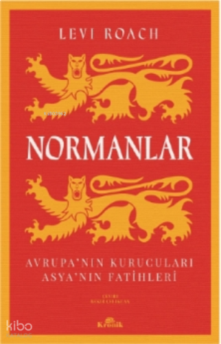 Normanlar;Avrupa’nın Kurucuları & Asya’nın Fatihleri