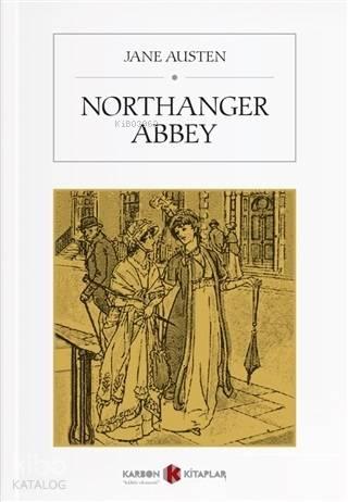 Northanger Abbey | benlikitap.com