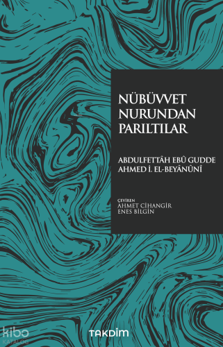 Nübüvvet Nurundan Parıltılar | benlikitap.com