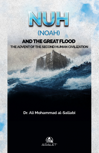 Nuh (Noah) and the Great Flood | benlikitap.com