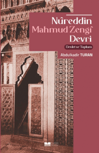 Nüreddin Mahmud Zengi Devri;Devlet Ve Toplum | benlikitap.com