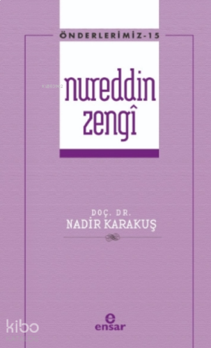 Nureddin Zengi - Önderlerimiz 15