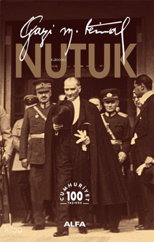 Nutuk; Gazi Mustafa Kemal
