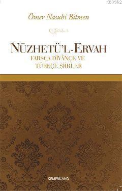 Nüzhetü'l-Ervah; Farsça Divançe ve Türkçe Şiirler | benlikitap.com