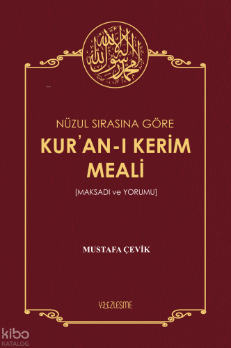 Nüzul Sırasına Göre Kur'an'ı Kerim Meali (Ciltli); Maksadı ve Yorumu