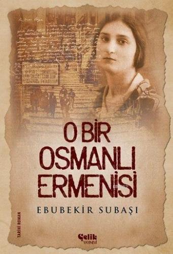 O Bir Osmanlı Ermenisi | benlikitap.com