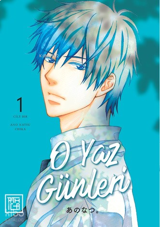 O Yaz Günleri 1