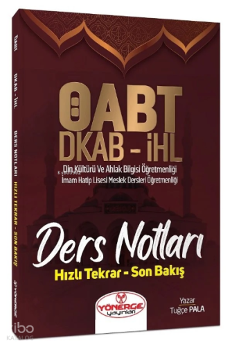 ÖABT Din Kültürü ve Ahlak Bilgisi Öğretmenliği Ders Notları