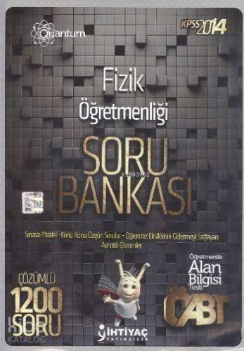 ÖABT Fizik Öğretmenliği Soru Bankası Çözümlü 1200 Soru 2014