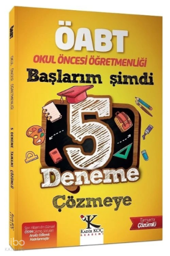 ÖABT Okul Öncesi Öğretmenliği Başlarım Şimdi 5 Deneme Çözümlü | benlik