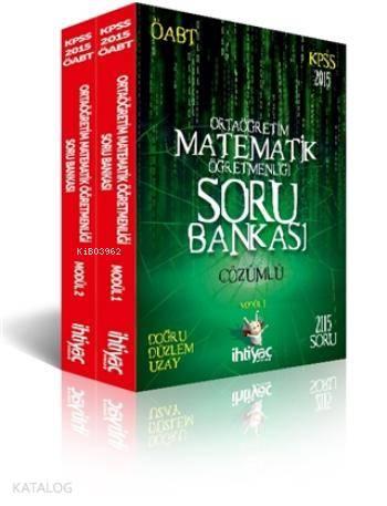 ÖABT Ortaöğretim Matematik Öğretmenliği Soru Bankası Çözümlü 2015; Kit