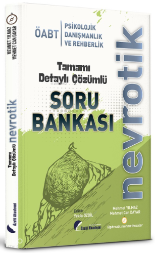ÖABT Psikolojik Danışmanlık ve Rehberlik Nevrotik Soru Bankası Çözümlü