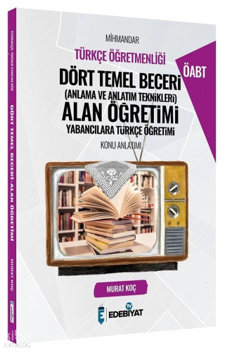 ÖABT Türkçe Mihmandar Dört Temel Beceri Alan Öğretimi Konu Anlatımı | 