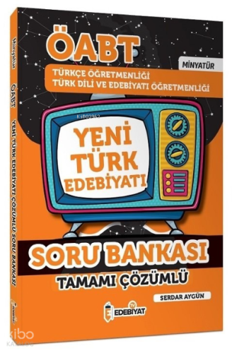 ÖABT Türkçe ve Türk Dili Edebiyatı Yeni Türk Edebiyatı MİNYATÜR Soru Bankası Çözümlü