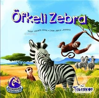 Öfkeli Zebra - Bozkırdan Arkadaşlar | benlikitap.com