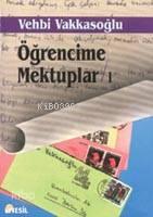 Öğrencime Mektuplar-I | benlikitap.com