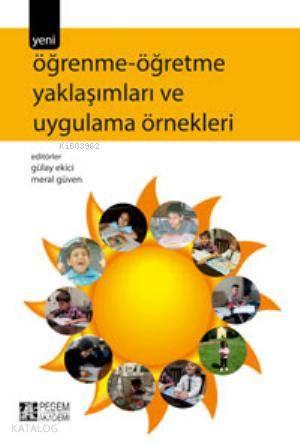 Öğrenme-Öğretme Yaklaşımları ve Uygulama Örnekleri | benlikitap.com