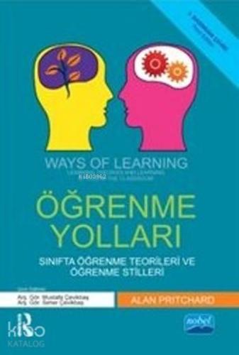 Öğrenme Yolları; Sınıfta Öğrenme Teorileri ve Öğrenme Stilleri | benli