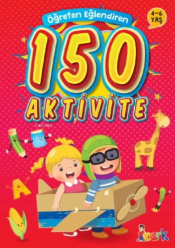 Öğreten Eğlendiren 150 Aktivite | benlikitap.com