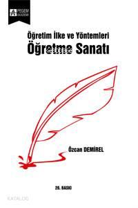 Öğretim İlke ve Yöntemleri Öğretme Sanatı