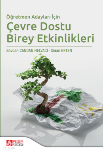 Öğretmen Adayları İçin Çevre Dostu Birey Etkinlikleri | benlikitap.com