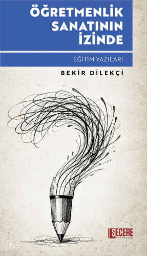 Öğretmenlik Sanatının İzinde