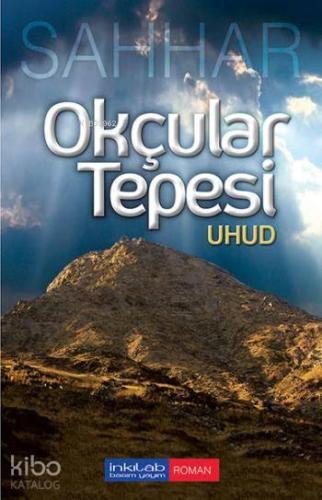 Okçular Tepesi Uhud