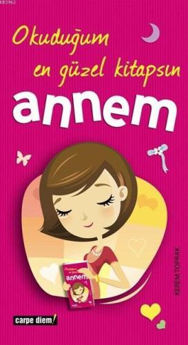 Okuduğum En Güzel Kitapsın Annem