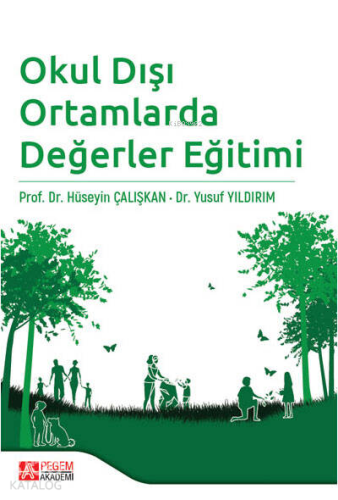 Okul Dışı Ortamlarda Değerler Eğitimi | benlikitap.com