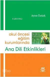 Okul Öncesi Eğitim Kurumlarında Ana Dil Etkinlikleri