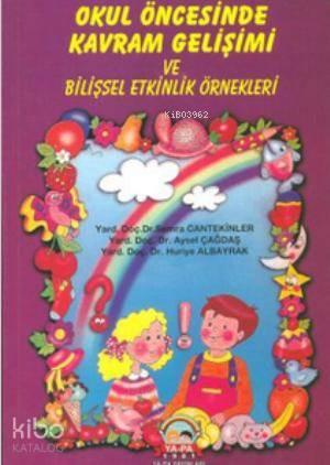 Okul Öncesinde Kavram Gelişimi ve Bilişsel Etkinlik Örnekleri | benlik