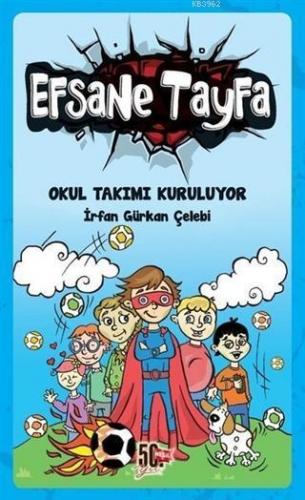 Okul Takımı Kuruluyor - Efsane Tayfa 1