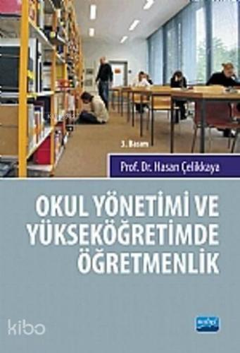 Okul Yönetimi ve Yüksek Öğretimde Öğretmenlik | benlikitap.com