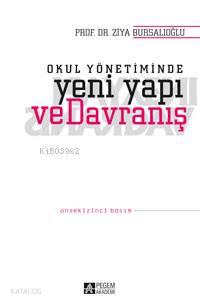 Okul Yönetiminde Yeni Yapı ve Davranış | benlikitap.com