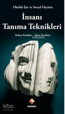 Okulda İşte ve Sosyal Hayatta İnsanı Tanıma Teknikleri