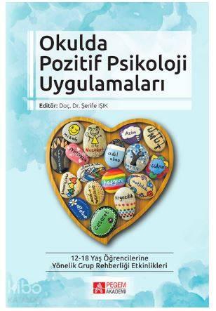 Okulda Pozitif Psikoloji Uygulamaları | benlikitap.com