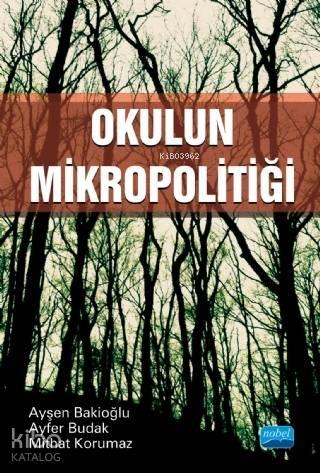 Okulun Mikropolitiği | benlikitap.com