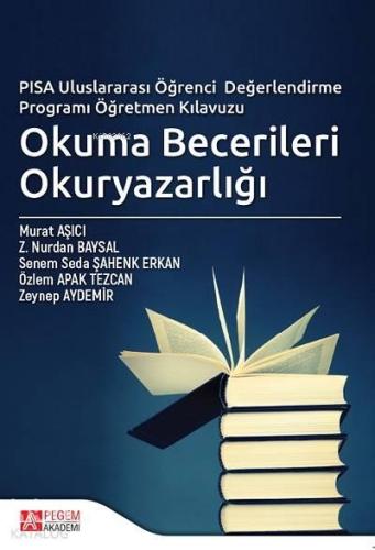 Okuma Becerileri Okuryazarlığı; PISA Uluslararası Öğrenci Değerlendirm