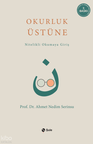 Okurluk Üstüne; Nitelikli Okumaya Giriş