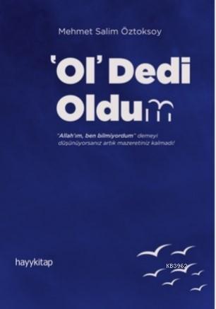 'Ol' Dedi Oldum | benlikitap.com