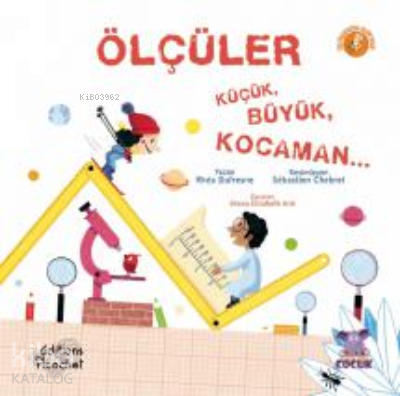 Ölçüler Küçük, Büyük, Kocaman...;Les mesures, ça s’allonge un peu, beaucoup, énormément...