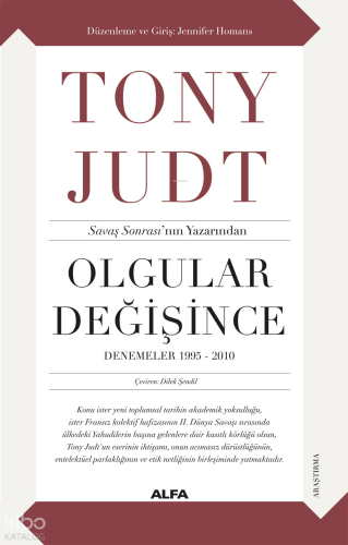 Olgular Değişince - Denemeler 1995-2010;Savaş Sonrası’nın Yazarından |