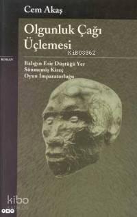 Olgunluk Çağı Üçlemesi