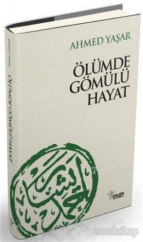 Ölümde Gömülü Hayat | benlikitap.com